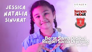 Jessica Natalia Sinurat SUPERKIDS - Berat Sama Dipikul Ringan Sama Dijinjing (Official Video Lirik)