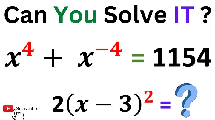 IF x^4+ x^(-4) = 1154 Then Find The Value of 2(x-3)^2 | Learn How to Solve