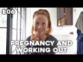 HOME BIRTH BOUND: My Pregnancy Journey - E06: Pregnancy and Working Out.