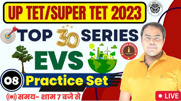 UPTET/SUPER TET EVS CLASS 2023 | EVS PRACTICE SET- 08 | uptet/super tet evs classes 2023