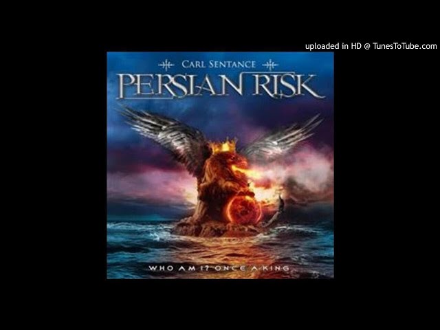 Carl Sentance PERSIAN RISK - Facing Your Demons