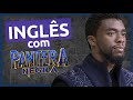 Inglês com PANTERA NEGRA