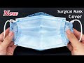 New! Diy Easy Surgical Mask Cover Sewing Tutorial | How to Medical Face Mask Cover More Protection |
