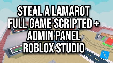 [FREE] STEAL A LAMAROT FULL GAME SCRIPTED + ADMIN PANEL ROBLOX STUDIO