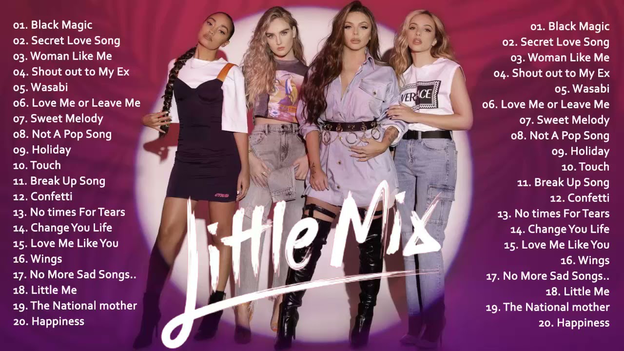 Little Mix Greatest Hits Full Album Playlist 2021 - Little Mix Best Songs of Music 2021
