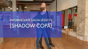 Intermediate Salsa Lesson (Shadow Copa)