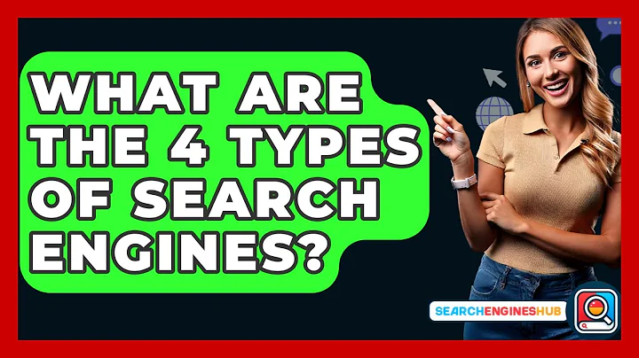 What Are The 4 Types Of Search Engines? - SearchEnginesHub.com