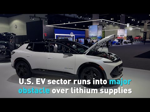 U.S. EV sector runs into major obstacle over lithium supplies