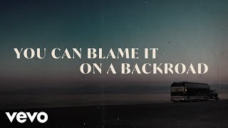 Video thumbnail of "Thomas Rhett - Blame It On A Backroad (Lyric Video)"