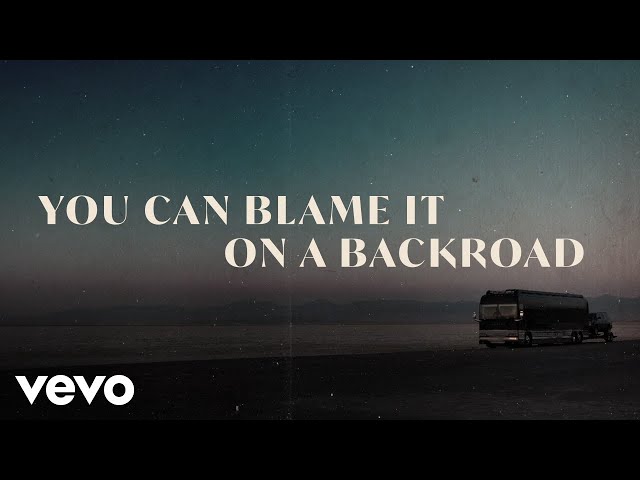 Thomas Rhett - Blame It On A Backroad