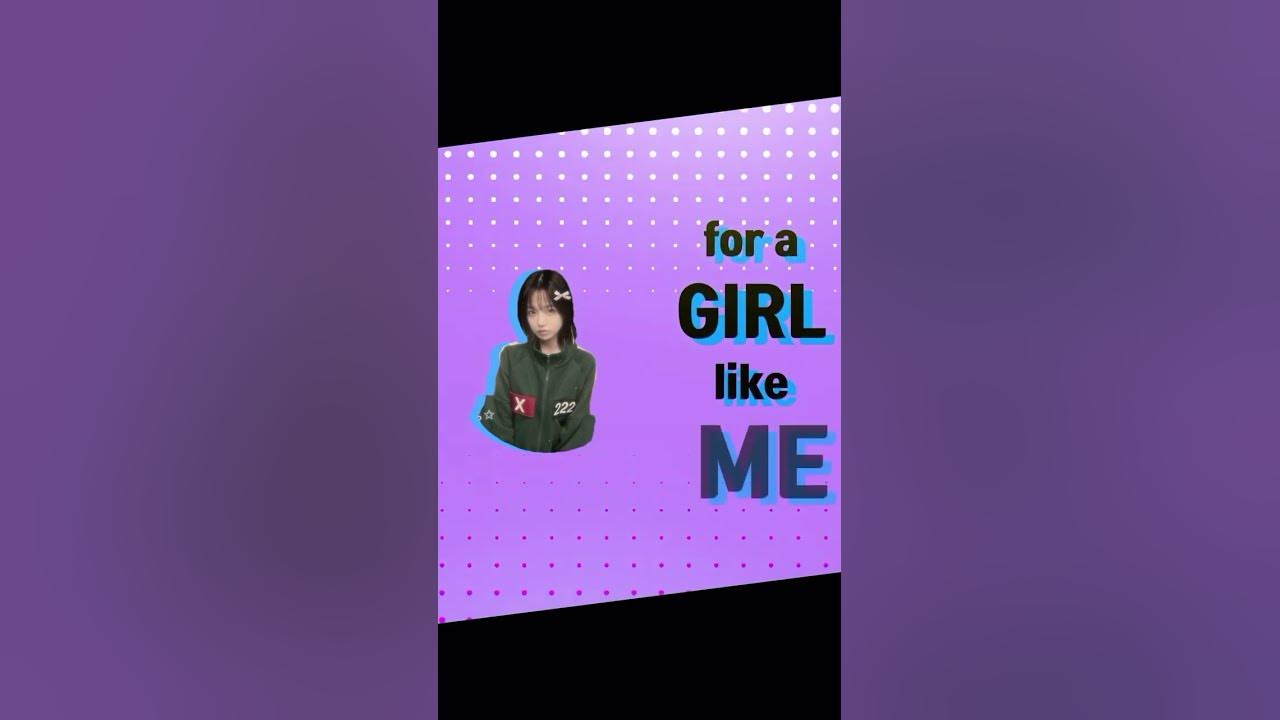 btw this song name is a girl like me btw THIS TREND IS CRINGEEE