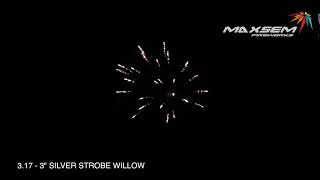 3 17 3 SILVER STROBE WILLOW