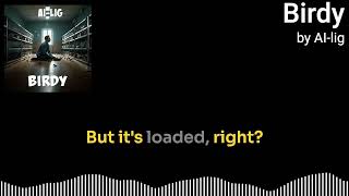 #ailig #podcast Let's talk about: Birdy - The Lyrics