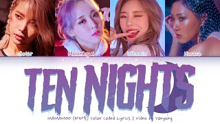 MAMAMOO (마마무) - Ten Nights (열 밤) [Color Coded Lyrics Han/Rom/Eng/가사]