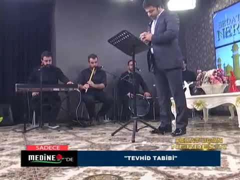 Sedat uçan tevdih tabibi medine tv ilahiler 2019 dini video