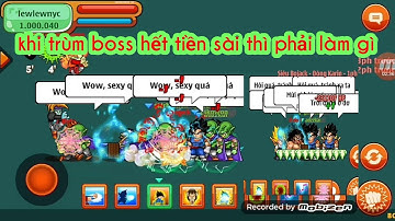 Ngoc rồng online:săn boss Trái Đất cùng ae sv8 kiếm tiền sài và đi chơi với người yêu
