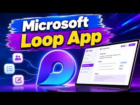 Microsoft Loop App Tutorial | First Look, Features & How to Use Microsoft Loop Like a Pro