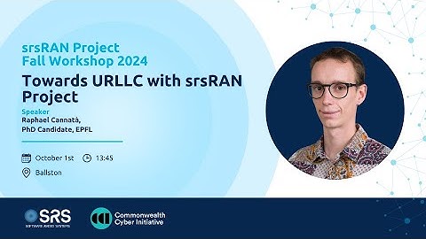 2024 srsRAN Fall Workshop: Towards URLLC with srsRAN Project