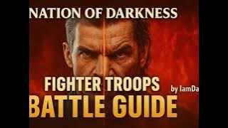 🔥 Nation of Darkness - Ultimate Battle Guide with Fighters Troops! 🔥