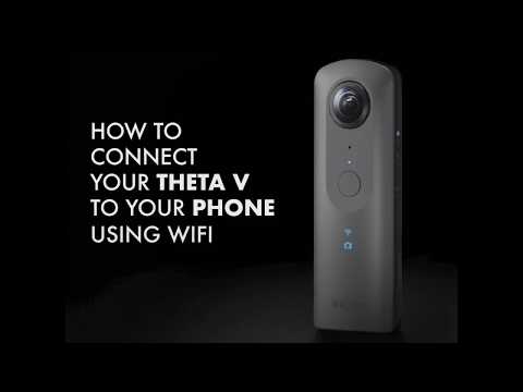 How to connect your RICOH THETA V to your phone via WIFI