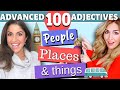 100 Advanced English Adjectives for People, Places and Things! #spon