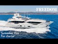 Freedom  sunseeker 35m yacht for charter
