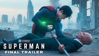 Superman 2025 – Official Final Trailer | James Gunn, David Corenswet (DC Studios)