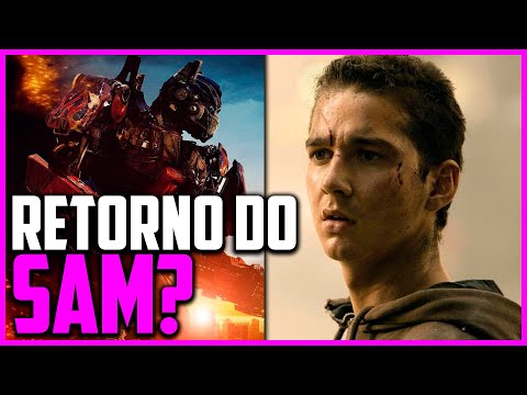 O SAM WITWICKY ESTARÁ NO PRÓXIMO FILME DE TRANSFORMERS?