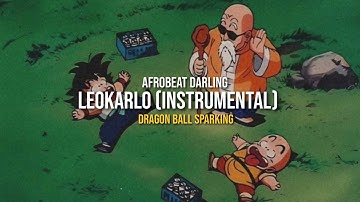 Afrobeat Darling - LeoKarlo (Instrumental)  Dragon Ball Sparking Zero (Tiktok Remix)