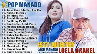 Isty Julistry Dan Loela Drakel Full Album Terbaru 2026 - Lagu Manado Terbaru 2026 Terpopuler