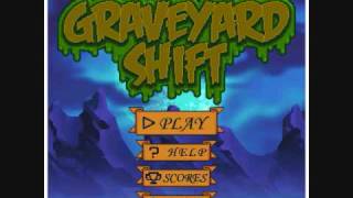 Graveyard Shift Theme 2