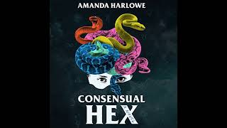 Audiobook: Consensual Hex - Amanda Harlowe Audiobook - Consensual Hex Audiobook
