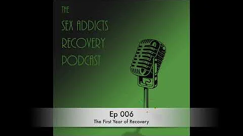 Ep 006 The First Year of Recovery