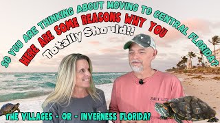 The Villages, Florida - VS - Inverness, Florida?  Choose Your Paradise!