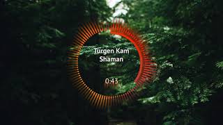 ► Turgen Kam - Shaman [Electro] Resimi