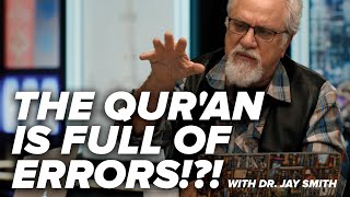 The Qur'an is Full of Errors!?! - Historical Anachronisms of the Qur'an- with Dr. Jay - Ep. 2