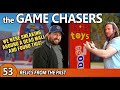 The Game Chasers Ep 53 - Relics From the Past