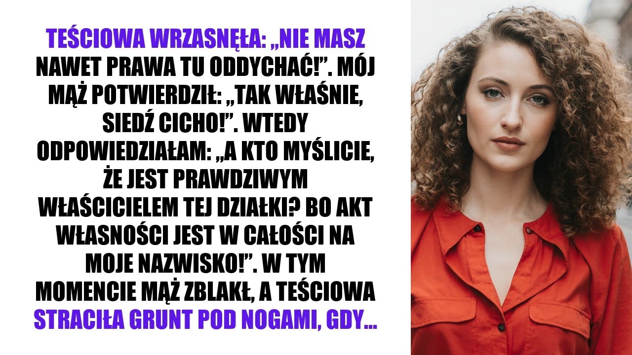 TEŚCIOWA WRZASNĘŁA: „NIE MASZ NAWET PRAWA TU ODDYCHAĆ!”. MÓJ MĄŻ POTWIERDZIŁ: „TAK WŁAŚNIE,”…