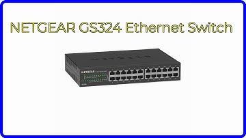 REVIEW (2025): NETGEAR GS324 Ethernet Switch. ESSENTIAL details.