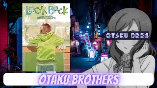 Tatsuki Fujimoto's Masterpiece (Look Back Breakdown and Review) | Otaku Brothers #45