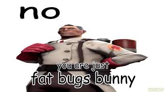 Hey medic im Big Chungus