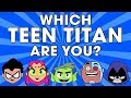 Which Teen Titan are you? Fun personality test for kids | Teen Titans Go quiz