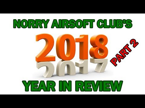 norry-airsoft-club's-2018-year-in-review-part-2