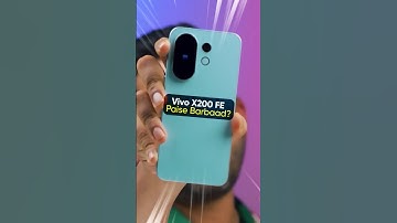 Vivo X200 FE: Paise Barbaad?