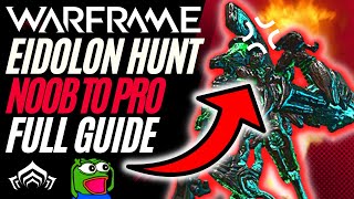 Eidolon Hunt: How to Start and Get the Best rewards in WARFRAME - Beginner’s guide!