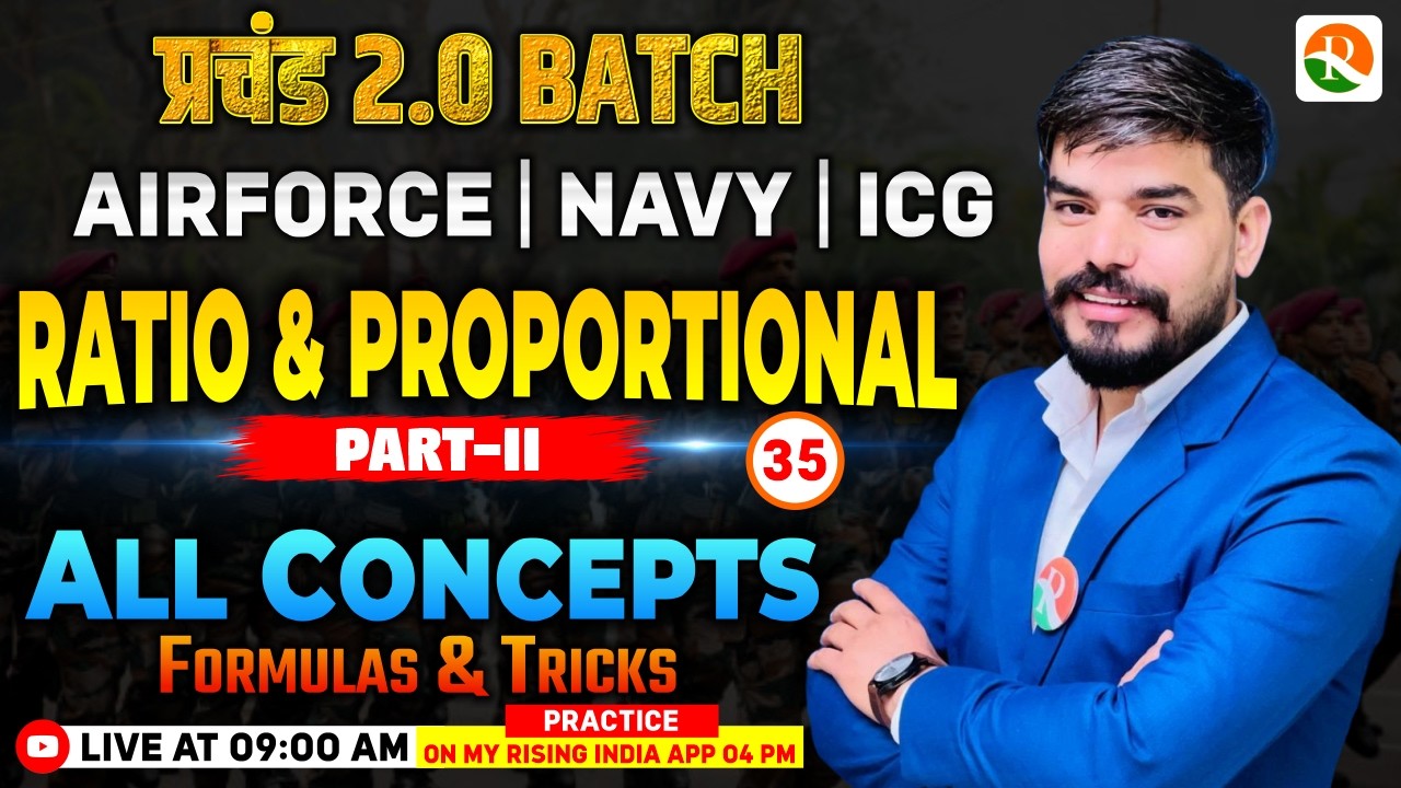 Ratio & Proportional -2 | Airforce, Navy | Airforce Maths Classes | Maths Class  for Airforce