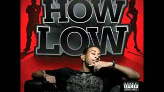 Ludacris - How Low (Remix Ryder) (2015)