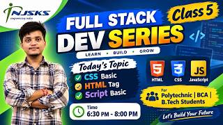 Full Stack Development Class 5 | CSS Basics, HTML Tags & JavaScript Basics | NJSKS