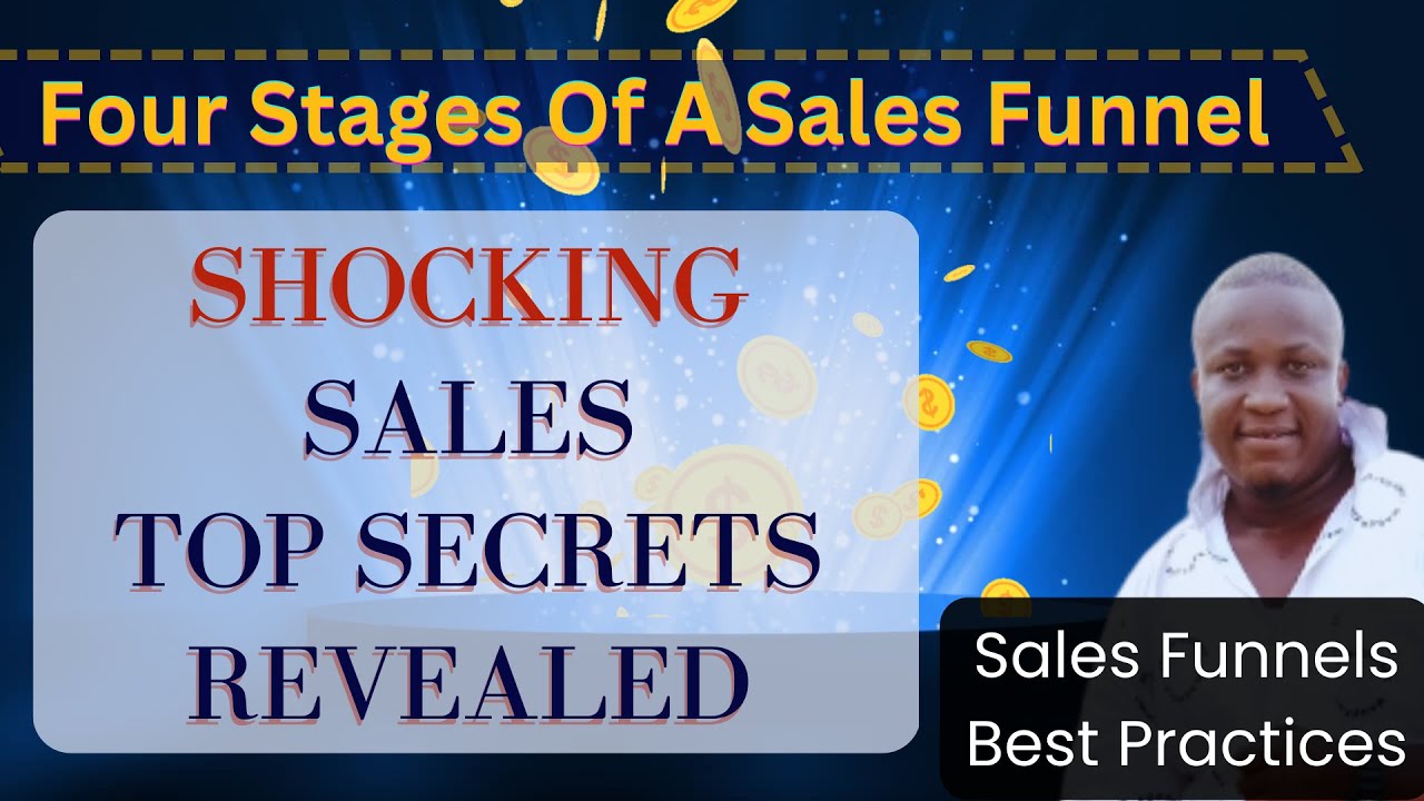 Shocking Sales Top Secrets Revealed four Stages Of Sales Funnel Shocking Sales Top Secrets Revealed four Stages Of Sales Funnel