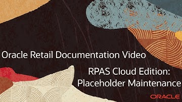 Retail Documentation–RPAS Cloud Edition: Placeholder Maintenance
